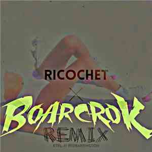 KTRL. / RedBarrington - Ricochet (Boarcrok Remix) download free