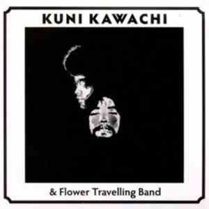 Kuni Kawachi & Flower Travelling Band - Kuni Kawachi & Flower Travelling Band download free