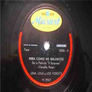 Lena, Lola  Y Los Yorsy's / Los Mabber's - Mira Como Me Balanceo download free