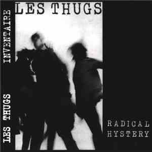 Les Thugs - Radical Hystery download free