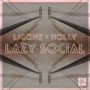 Ligone X Holly  - Lazy Social download free