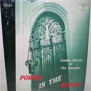 London Parris & The Apostles - Power In The Blood download free