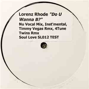 Lorenz Rhode - Do U Wanna B? download free