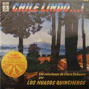 Los Huasos Quincheros - Chile Lindo...! Las Canciones De Clara Solovera Por Los Huasos Quincheros download free