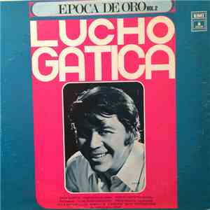 Lucho Gatica - Epoca De Oro Vol. 2 download free
