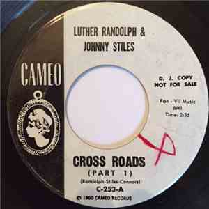 Luther Randolph & Johnny Stiles - Cross Roads download free