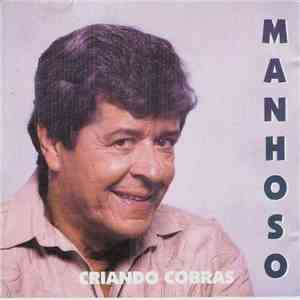 Manhoso - Criando Cobras download free