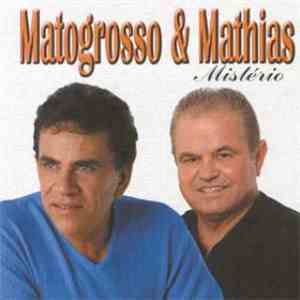 Matogrosso & Mathias - Mistério download free