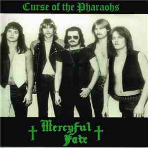 Mercyful Fate - Curse Of The Pharaohs download free