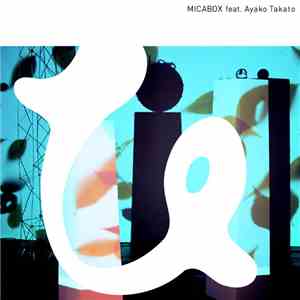 Micabox Feat. Ayako Takato - ひねもす download free