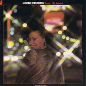 Michele Hendricks - Keepin' Me Satisfied download free