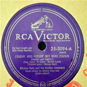 Mickey Katz And His Kosher-Jammers - Feudin' And Fussin' Mit Mine Cousin (Feudin' And Fightin') / Take Me Back Tzu Die Prairie (Red River Valley) download free