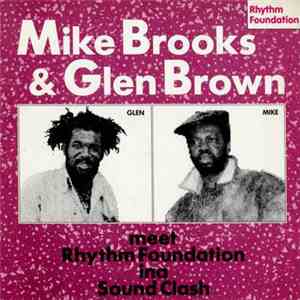Mike Brooks & Glen Brown - Meet Rhythm Foundation Ina Sound Clash download free