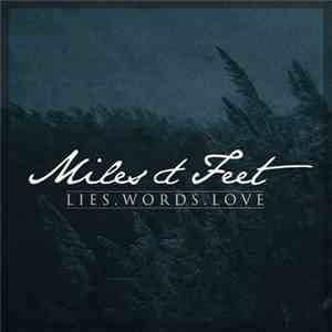 Miles&Feet - Lies.Words.Love download free