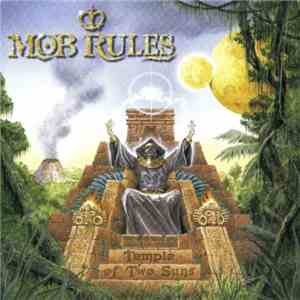 Mob Rules - Temple Of Two Suns download free
