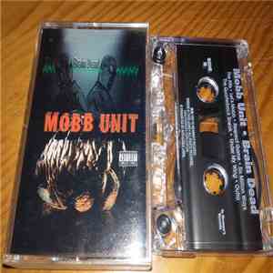 Mobb Unit - Brain Dead download free