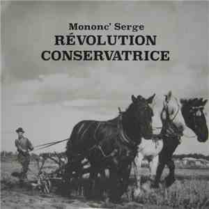 Mononc' Serge - Révolution Conservatrice download free