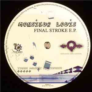 Monsieur Louis - Final Stroke E.P. download free