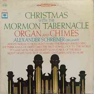 Mormon Tabernacle Organ And Chimes, Alexander Schreiner - Christmas With The Mormon Tabernacle Organ And Chimes download free