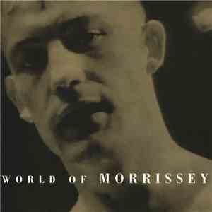 Morrissey - World Of Morrissey download free