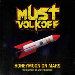 Must Volkoff - Honeymoon On Mars download free