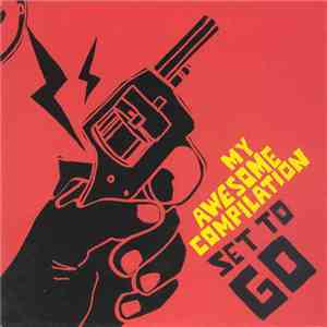 My Awesome Compilation - Set To Go download free