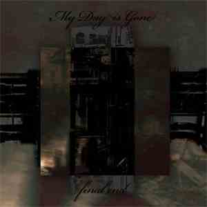 My Day Is Gone - Final End download free
