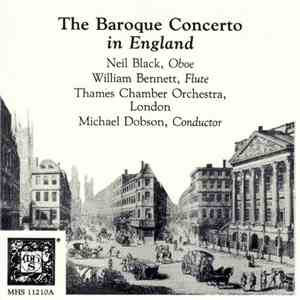 Neil Black , William Bennett , Thames Chamber Orchestra, London, Michael Dobson - The Baroque Concerto In England download free