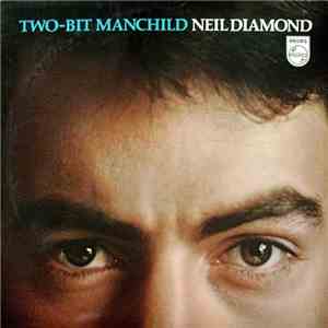 Neil Diamond - Two-Bit Manchild download free