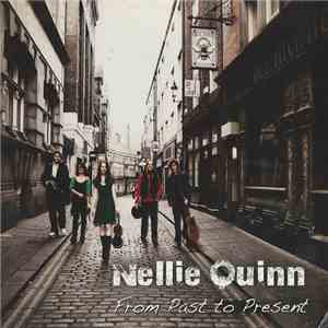 Nellie Quinn - From Past To Present download free