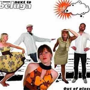 Next To Beluga - Out Of Place download free
