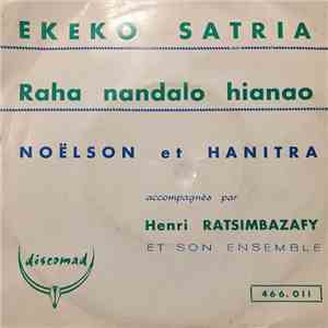 Noëlson Et Hanitra, Henri Ratsimbazafy - Ekeko Satria / Raha Nandalo Hianao download free