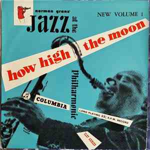 Norman Granz' Jazz At The Philharmonic - How High The Moon download free