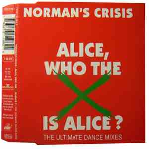 Norman's Crisis - Alice, Who The X Is Alice? download free