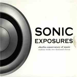 Oberlin Conservatory Of Music - Sonic Exposures download free