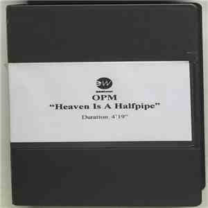 OPM  - Heaven Is A Halfpipe download free
