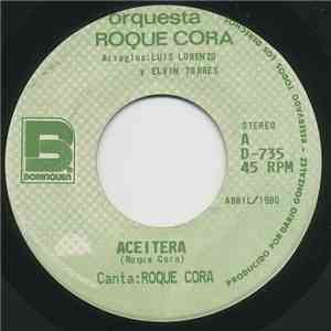 Orquesta Roque Cora - Aceitera / Vente Tu, Musical download free