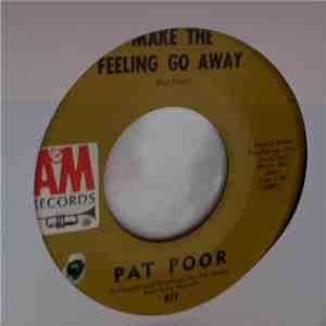 Pat Poor - Make The Feeling Go Away download free