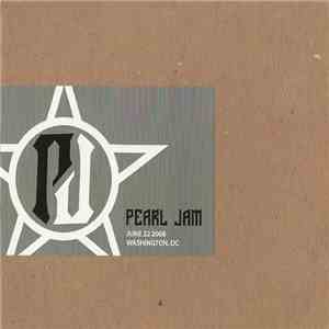 Pearl Jam - June 22 2008 - Washington, DC download free