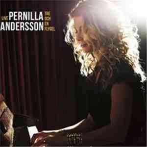 Pernilla Andersson - Tre Och En Flygel Live download free