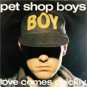 Pet Shop Boys - Love Comes Quickly download free