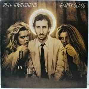 Pete Townshend - Empty Glass download free