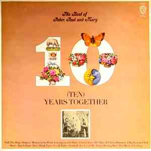 Peter, Paul & Mary - The Best Of Peter, Paul & Mary (Ten) Years Together download free