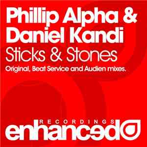 Phillip Alpha & Daniel Kandi - Sticks & Stones download free