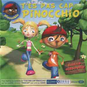 Pinocchio  - T'es Pas Cap Pinocchio download free