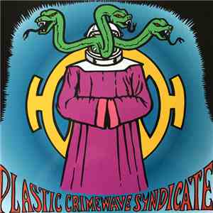 Plastic Crimewave Syndicate - Plastic Crimewave Syndicate download free