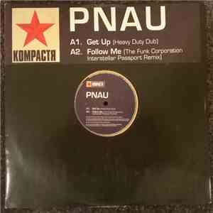 Pnau - Get Up / Follow Me download free