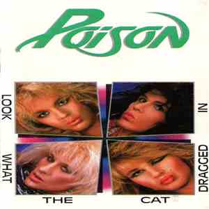 Poison  - Look What The Cat Dragged In download free