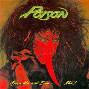 Poison  - Open Up And Say... Ahh! download free