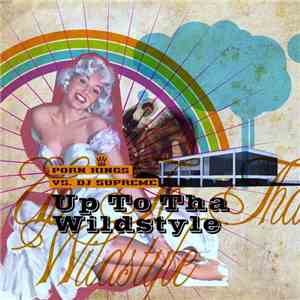 Porn Kings vs. DJ Supreme - Up To Tha Wildstyle download free